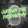 Outrun the Patriarchy